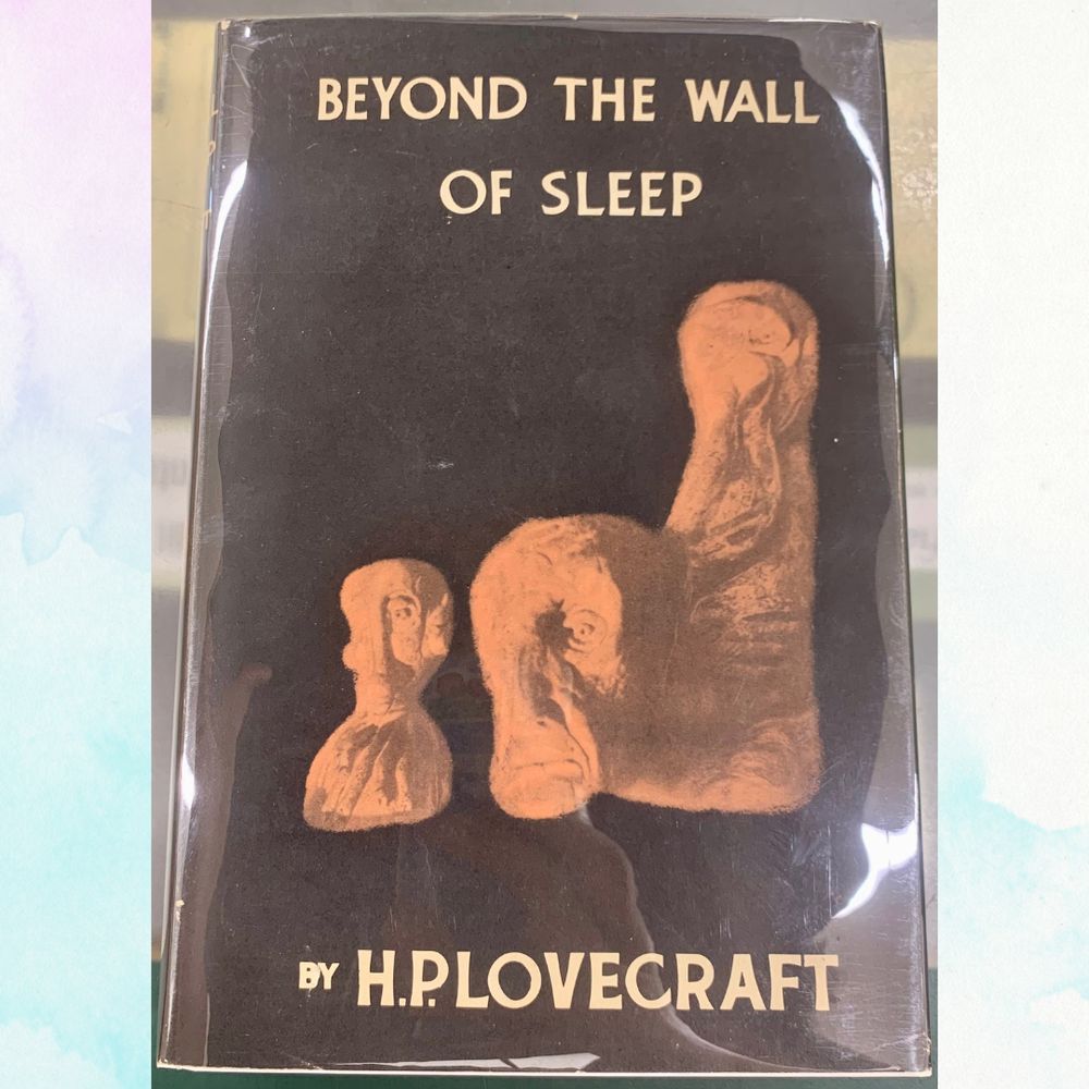 A first edition copy of Beyond The Wall of Sleep by H.P. Lovecraft. 