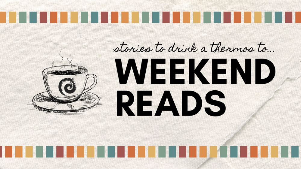 The text reads "stories to drink a thermos to... weekend reads". Next to it is a coffee cup with a spiral.