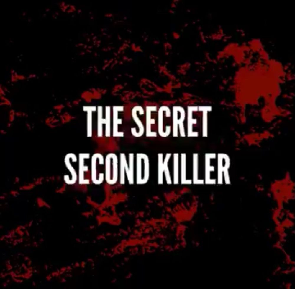 the secret second killer