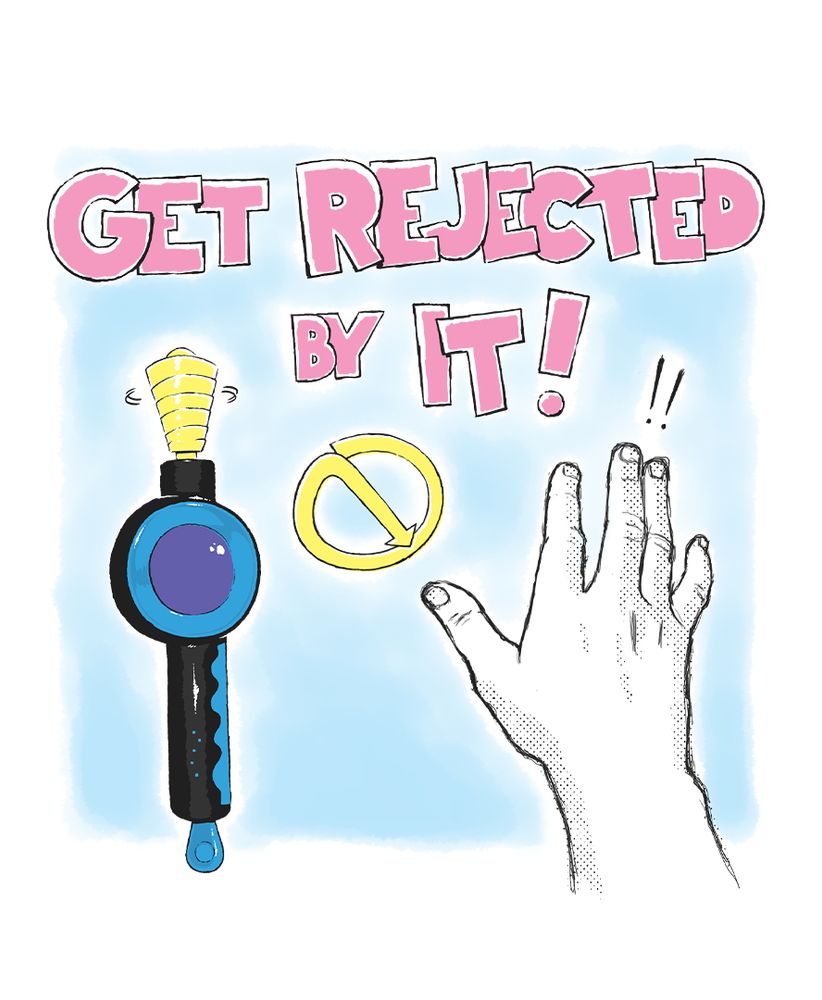 Bop It shaking its would-be head. Hand now has exclamation points of surprise over it. Giant letters: GET REJECTED BY IT!