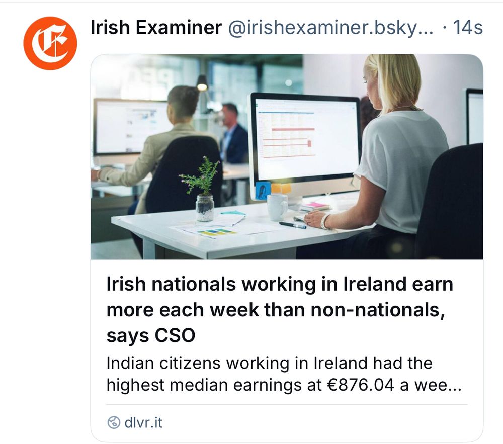 Screen grab of Bluesky post by examiner showing their headline is: “Irish nationals working in Ireland earn more each week than non-nationals says CSO.” The subheader does include the info: “Indian citizens working in Ireland had the highest median earnings at €876.94 a week.”