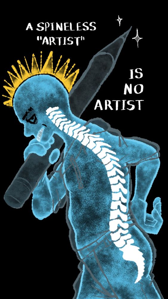 Digital art. A person standing viewed from the side. They're giving the camera a side eye. They're carrying a giant pencil on their shoulder. Resembling an Xray, their spine glows white. Text reads: "A spineless artist in no artist."