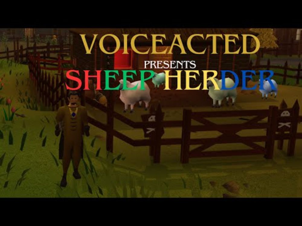 Voice Acting every quest in Old School Runescape | Sheep Herder  Ft. Ironcladknightvt!!