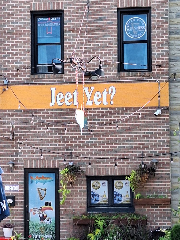  Restaurant with the sign saying Jeet Yet?