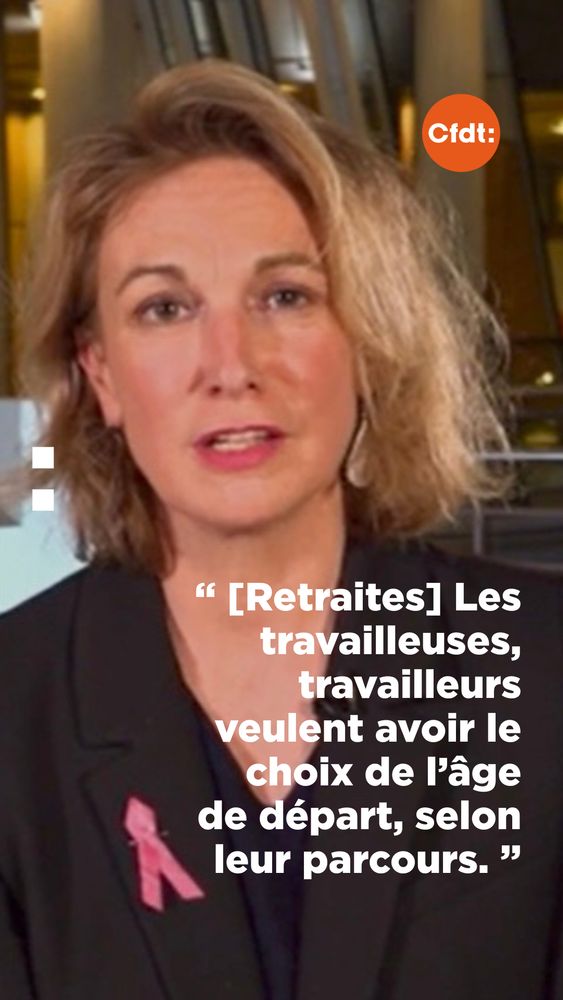 "[Retraites] Les travailleuses, travailleurs veulent avoir le choix de l'âge de départ, selon leur parcours." Marylise Léon