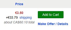 Screenshot of a CD listed for 3.50 Euro, shipping adds on 33.79 Euro making the total "about CA $60.10 total". There is a green "Add to Cart" button mocking me.