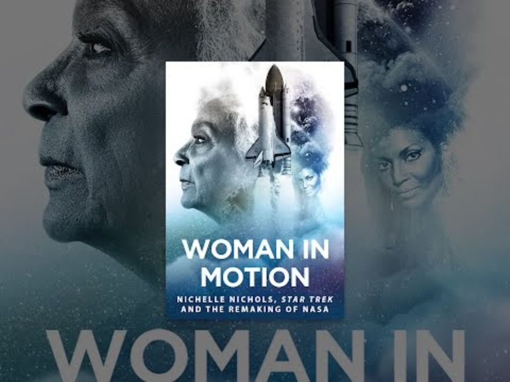 Woman In Motion: Nichelle Nichols, Star Trek and the Remaking of NASA
