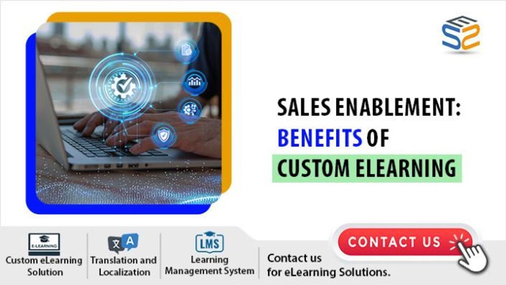 Benefits of Custom eLearning for Sales Enablement