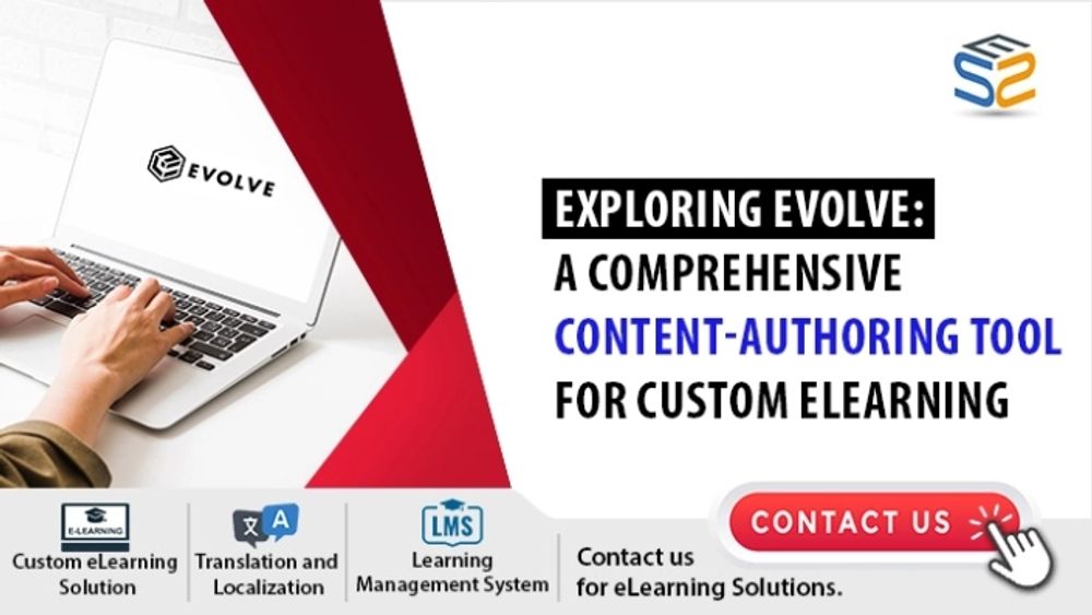 Exploring Evolve: Custom eLearning Content Authoring Tool