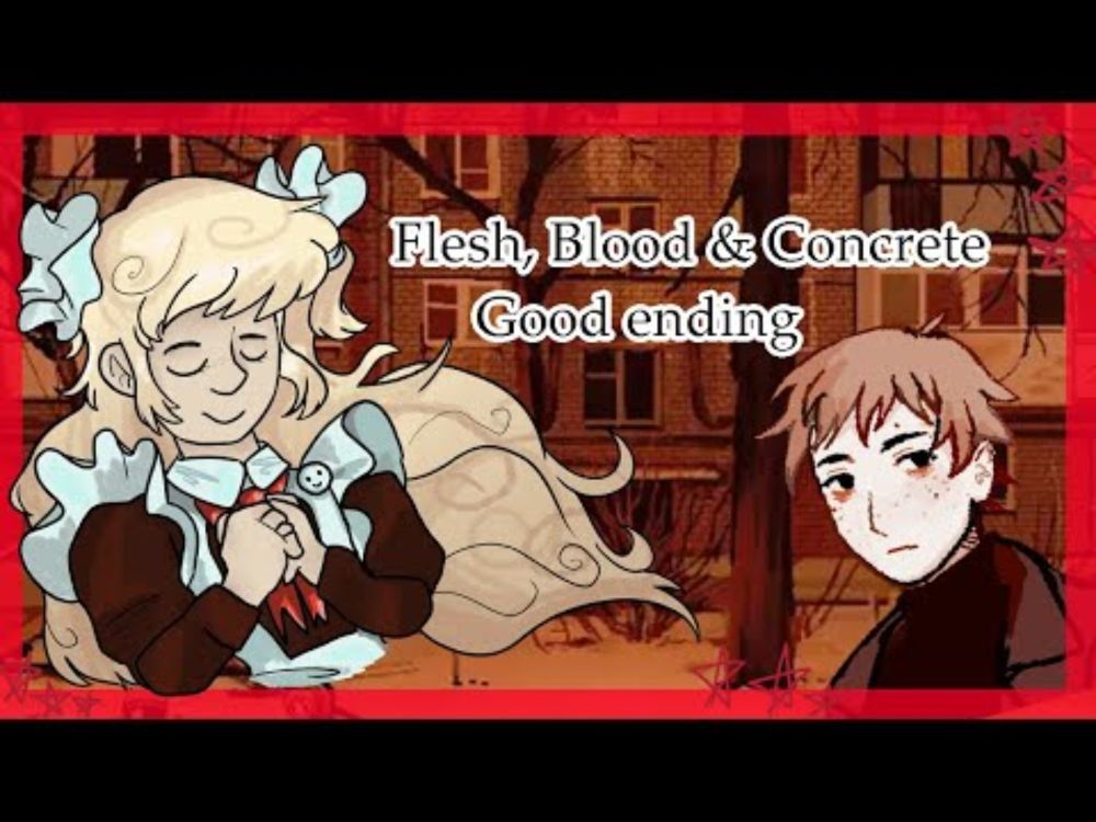 WHO IS THIS GIRL?! | Flesh, Blood and Concrete | Good end (read desc)