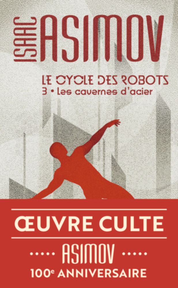 photo de 'Les Cavernes d'acier', Isaac ASIMOV (critique par Dakow)