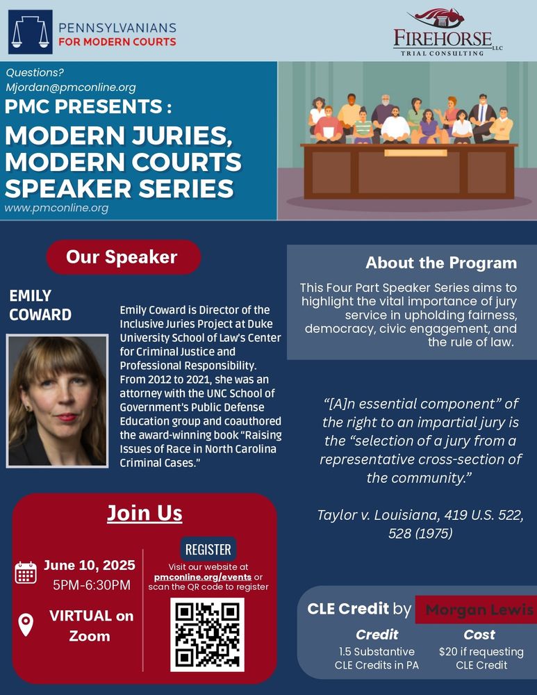 A flyer for PMC's June 10, 2025 event in the Modern Juries, Modern Courts speaker series. The speaker is Emily Coward, Director of the Inclusive Juries Project at Duke University School of Law's Center for Criminal Justice and Professional Responsibility. CLE credit will be provided by Morgan Lewis, and registration is available at pmconline.org/events.