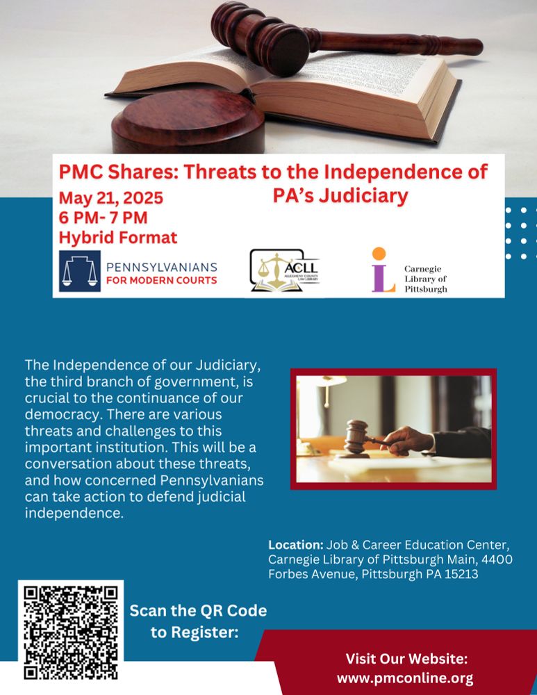 A flyer promoting PMC's May 21 event "Threats to the Independence of PA's Judiciary." The description reads, "The independence of our Judiciary, the third branch of government, is crucial to the continuance of our democracy. There are various threats and challenges to this important institution. This will be a conversation about those threats, and how concerned Pennsylvanians can take action to defend judicial independence."
