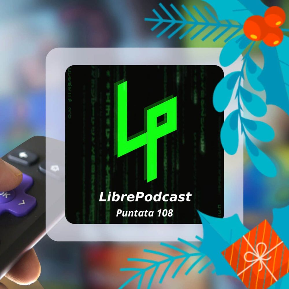 LibrePodcast 108
