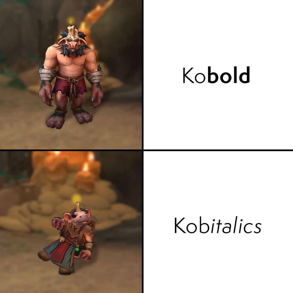 An image divided into a two-by-two grid of four boxes. In the upper left box, a massive kobold stands somewhere in the Ringing Deeps. Its burly body is covered only in tattered shorts, wrist wraps, and two large candles melting down the front of its face. The upper right box is white with the word “kobold” in a simple font, except the “bold” letters of the word are in bold. In the lower left box, a smaller kobold is standing on one leg and leaning sideways as if about to fall. It is wearing a blue and red robe with a single candle on its head. The lower right box is white with the word “Kobitalics” in a simple font, except the “italics” letters of the word are italicized. 