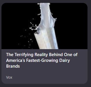 a headline that reads "the terrifying reality behind one of america's fastest-growing dairy brands"