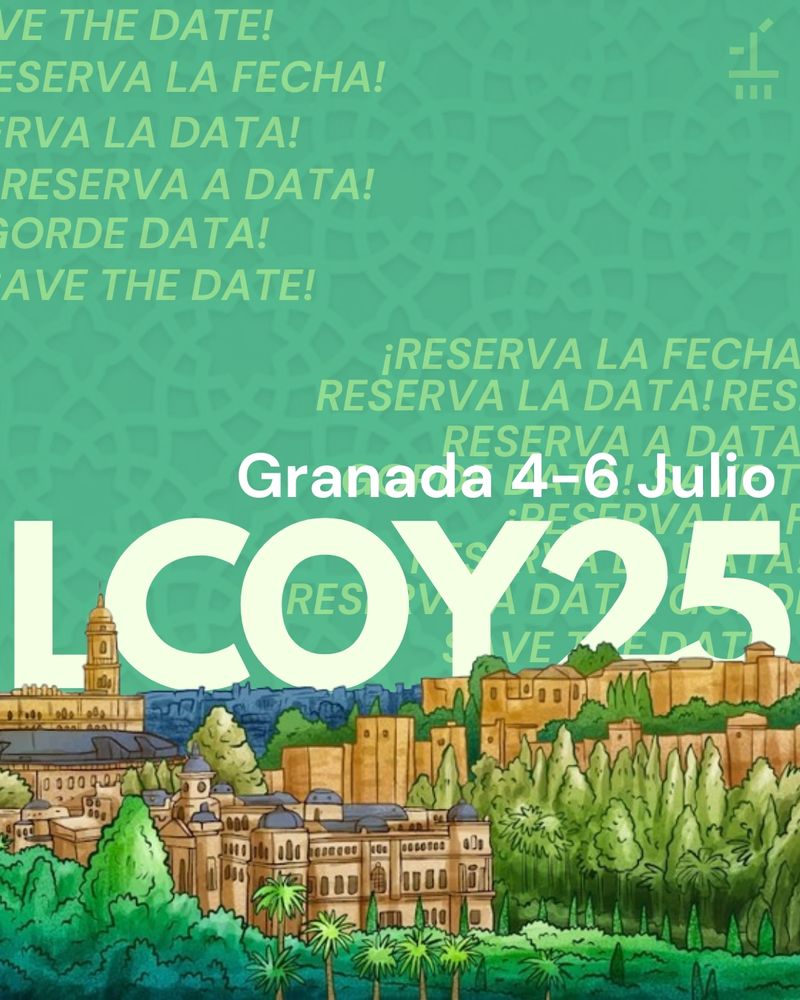 Imagen en tonos verdes y un fondo de grecas árabes donde hay abajo una ilustración de monumentos típicos de Granada con el texto en grande de "Granada 4-6 Julio LCOY 25" y sobre la frase "¡Reserva la fecha!" En los diferentes idiomas cooficiales de España además de inglés.