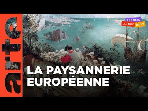 Age d'or, âge de fer | Le temps des paysans (1/4) - ARTE