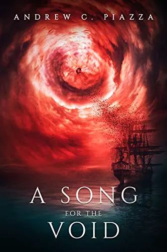A Song for the Void by Andrew C Piazza