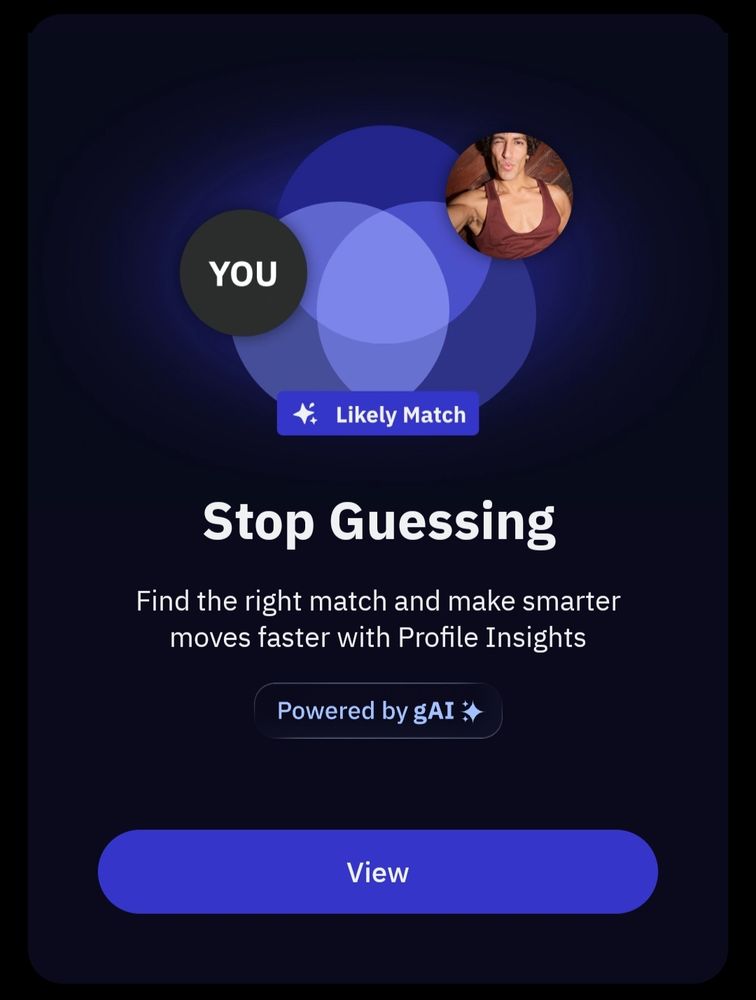 Screengrab with a faux Venn diagram and the text "stop guessing, find the right match and make smarter moves faster with the profile insights. Powered by gAI"