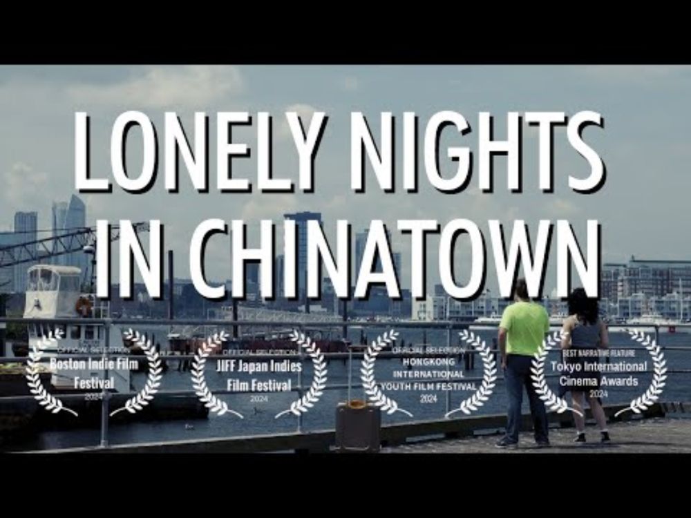 FULL FREE INDIE FEATURE: Lonely Nights in Chinatown