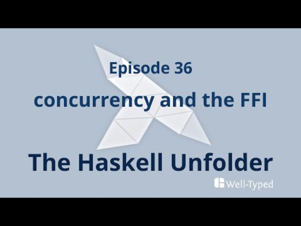 The Haskell Unfolder Episode 36: concurrency and the FFI