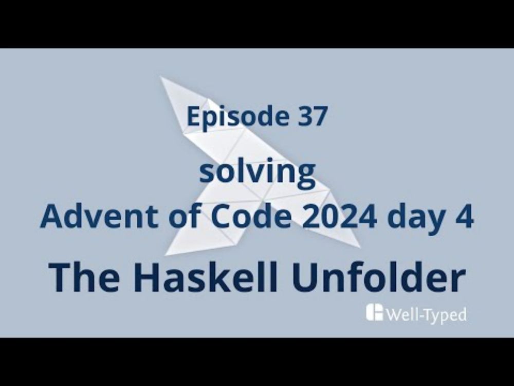 The Haskell Unfolder Episode 37: solving Advent of Code 2024 day 4