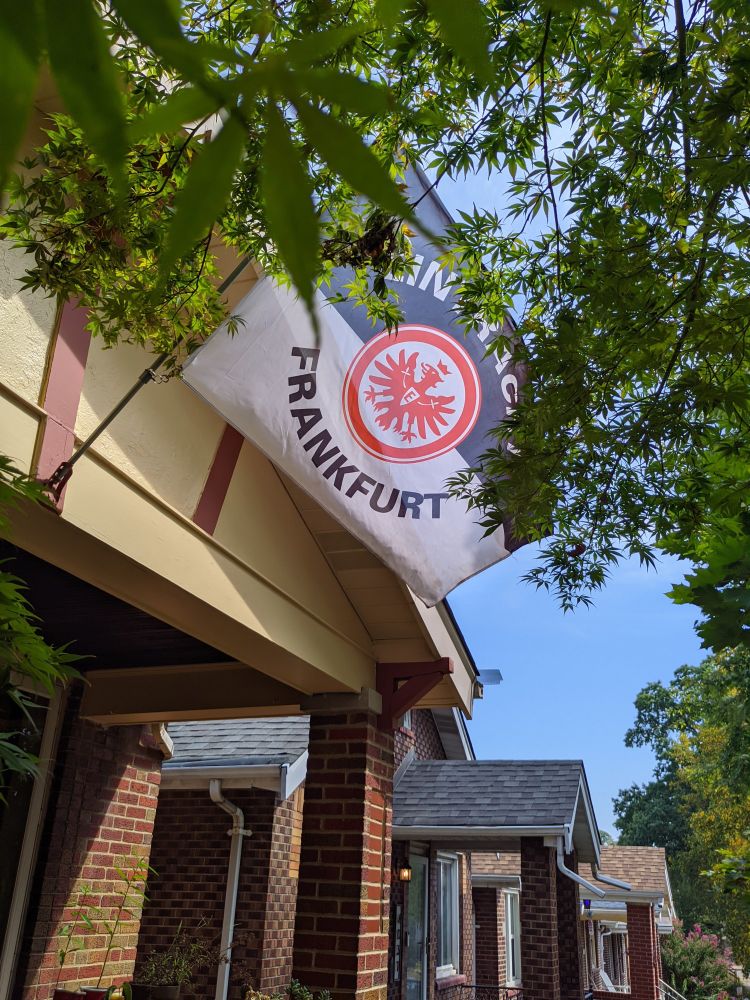 My house flying my black and white Eintracht flag. 