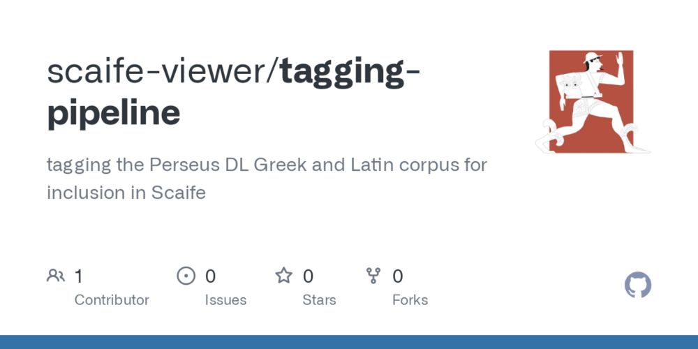 GitHub - scaife-viewer/tagging-pipeline: tagging the Perseus DL Greek and Latin corpus for inclusion in Scaife