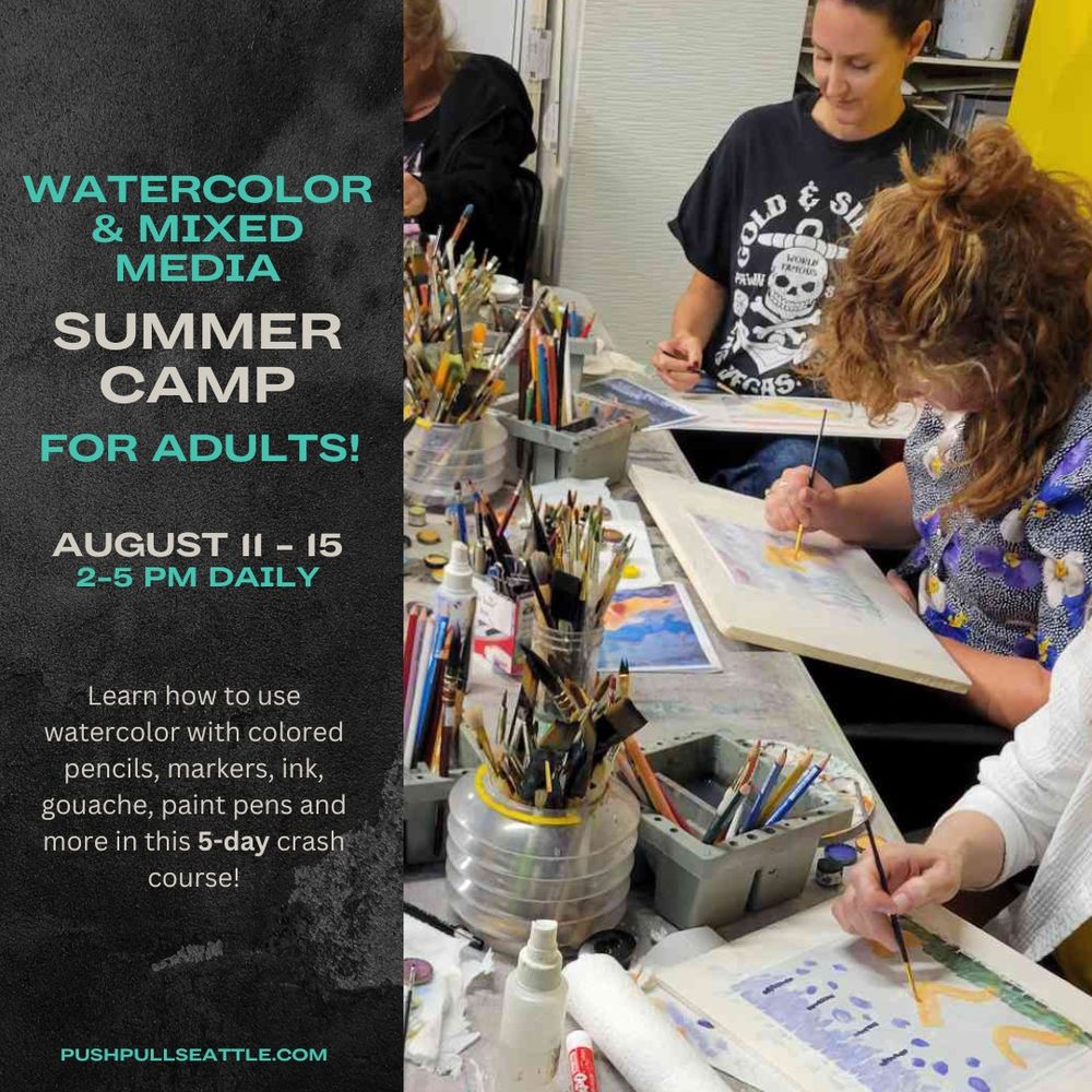 Promo graphic for Watercolor & Mixed Media Summer Camp for Adults, August 11-15, 2-5pm daily.