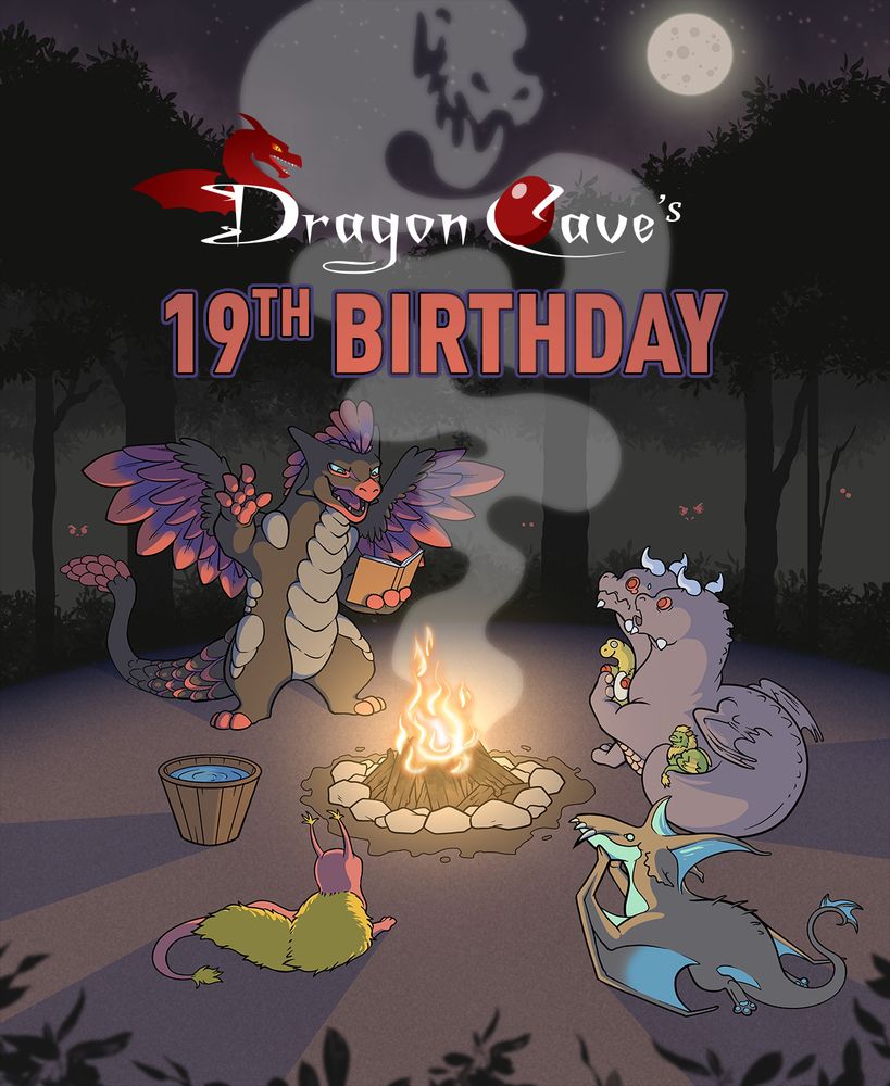 Several dragons sit around a campfire. One, standing, holds a book in one claw, reading scary tales to the others. Overlaid text reads "Dragon Cave's 19th Birthday"