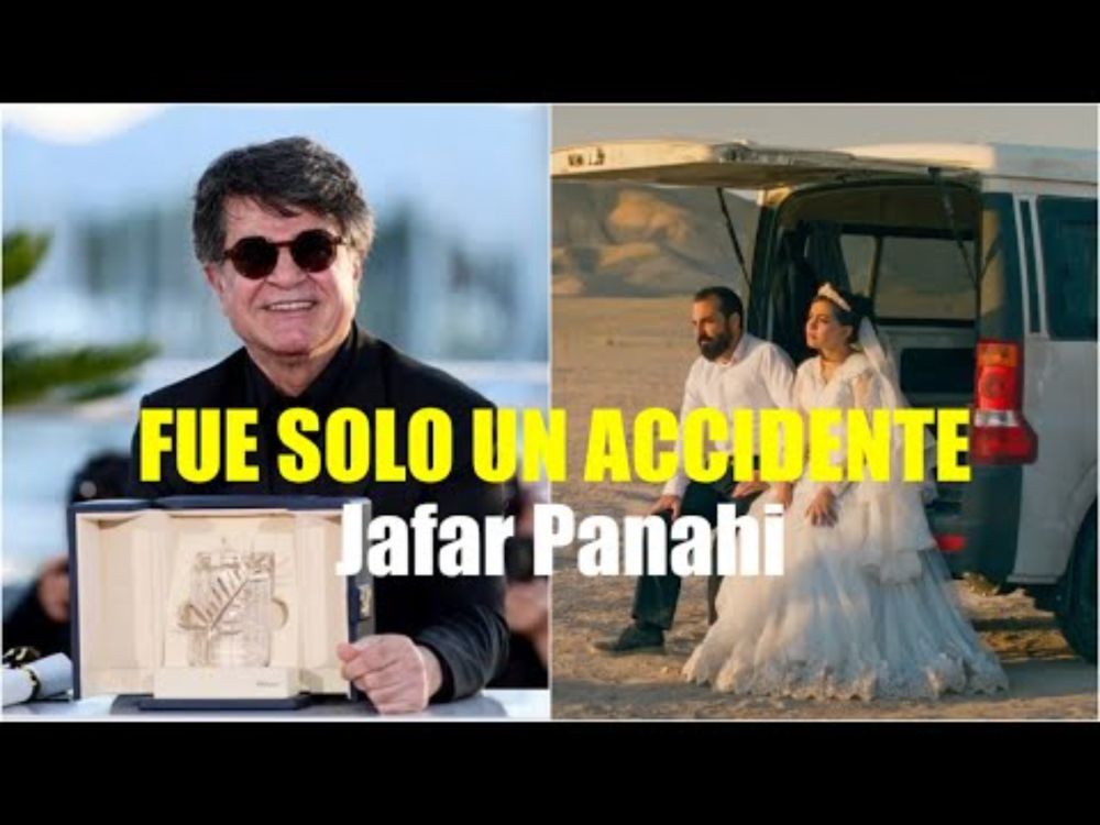 Videocrítica FUE SOLO UN ACCIDENTE de Jafar Panahi