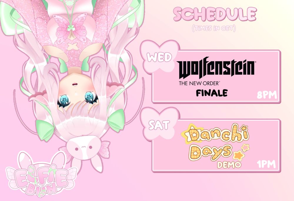 Wednesday: Wolfenstein Finale 8PM CET
Saturday: Danchi Days Demo 1PM CET
