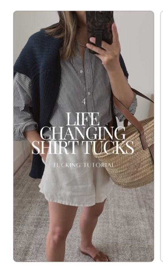 Screenshot of a reel cover, showing a woman wearing shorts, a tucked in shirt, artfully draped carriage and a wicker back over her arm. Text reads: Life changing shirt tucks. Tucking tutorial. 