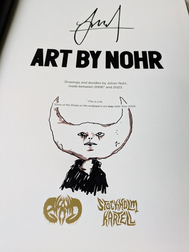 The inside cover of ART BY NOHR, featuring a signature from Nohr & a drawing of Wayne from the game Hylics, in the Mork Borg art style