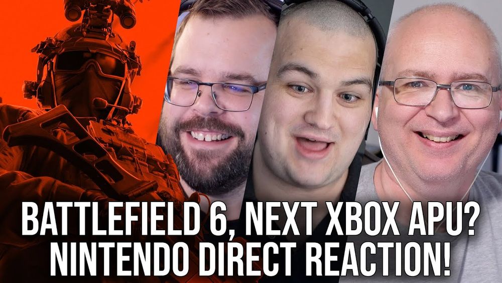 DF Direct Weekly #225: Battlefield 6 Reveal, Next-Gen Xbox Silicon Leaked? Nintendo Direct Reaction!
