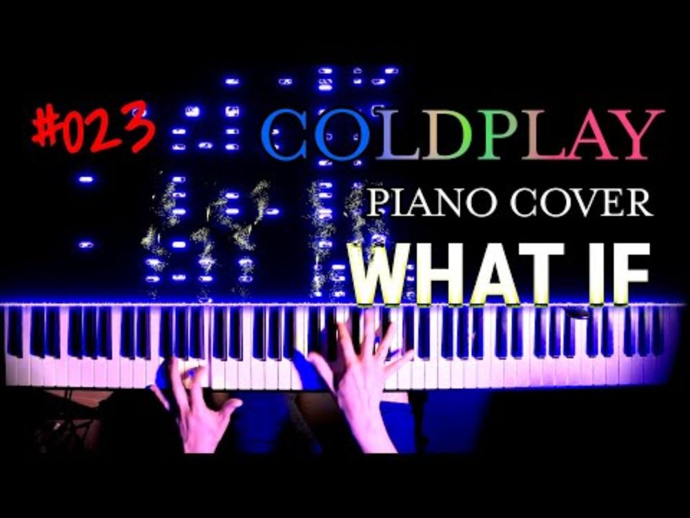 WHAT IF - Coldplay Piano Cover 023 (with MIDI)