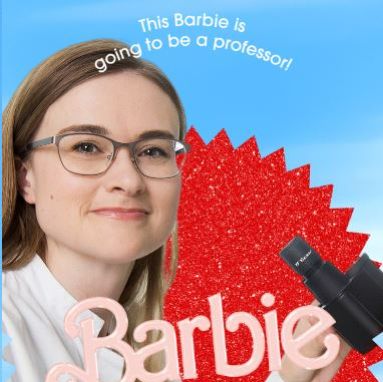 Photo of Anna Vlasits overlaid with the Barbie meme and "This Barbie is going to be a professor" Photo credit 