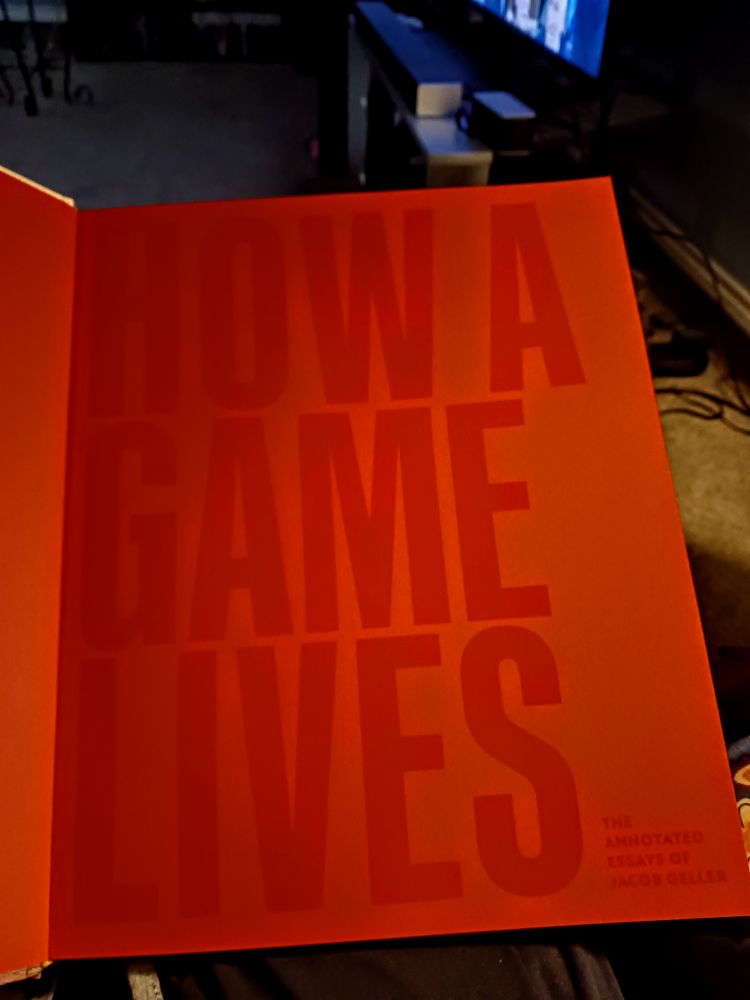 The inside cover page from "How a Game Lives," the essays of Jacob Geller
