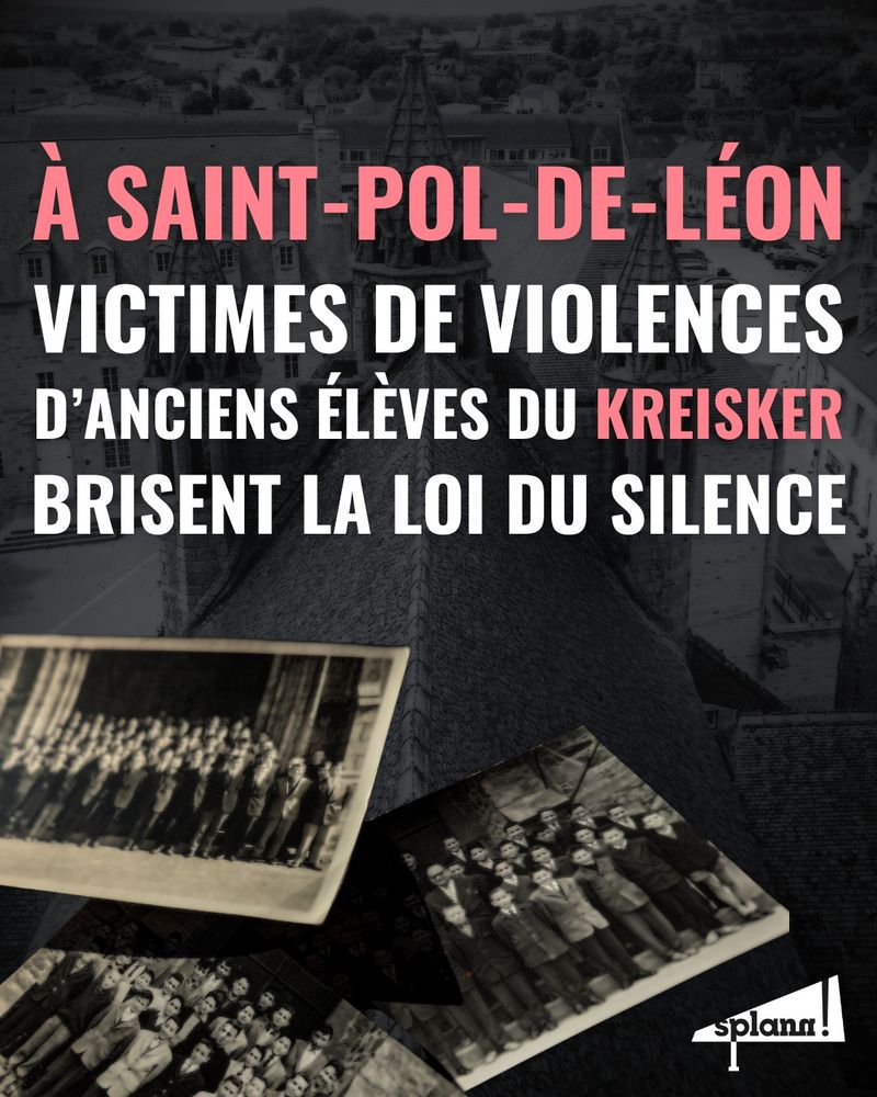 A Saint-Pol de Léon, victimes de violences, d'anciens élèves du Kreisker brisent la loi du silence
