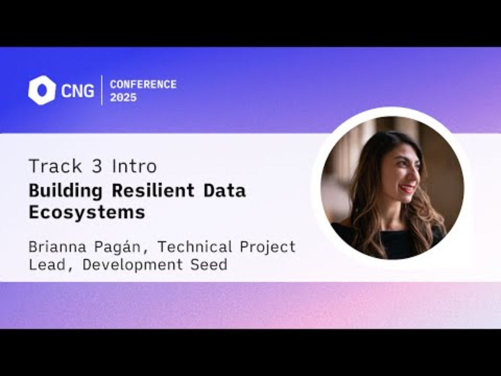 [CNG 2025] Building Resilient Data Ecosystems – Brianna Pagán (Track 3 Introduction)