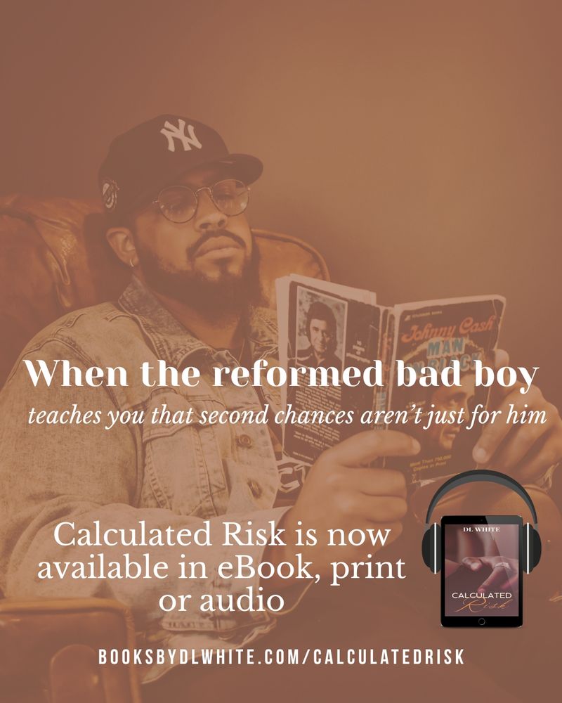 A man wearing a baseball cap and glasses reclines in a leather chair, reading a Johnny Cash magazine. Text overlay reads, “When the reformed bad boy teaches you that second chances aren’t just for him.” Below, it says, “Calculated Risk is now available in eBook, print or audio,” alongside an image of the book cover with headphones. The bottom text reads, “booksbydlwhite.com/calculatedrisk.”