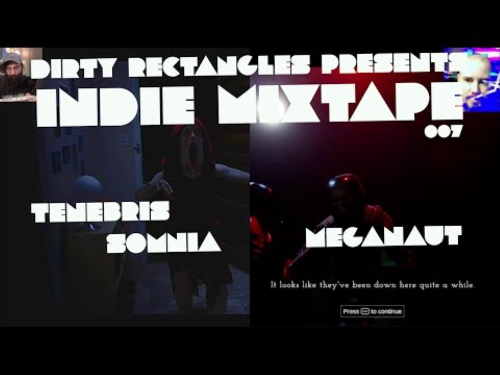 Dirty Rectangles Presents: Indie Mixtape - 007 [Tenebris Somnia] && [Meganaut]