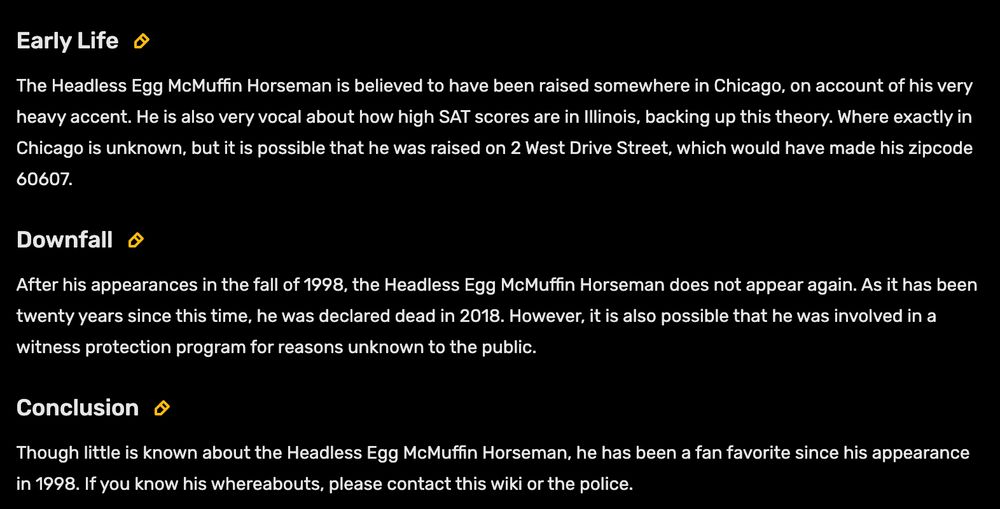 the body of an wiki article about the mcdonalds "headless egg mcmuffin horseman" with section headers "early life", "downfall", and "conclusion"