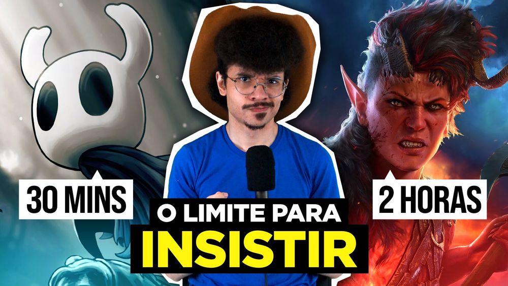 miniatura do vídeo "quanto vale INSISTIR em um jogo?" do canal "Rik"

no centro uma pessoa de chapéu de cowboy
na esquerda o Guerreiro de Hollow Knight com o texto "30 mins"
na direita a Karlach de Baldur's Gate 3 com o texto "2 horas"

no rodapé da imagem tem escrito "o limite para insistir"