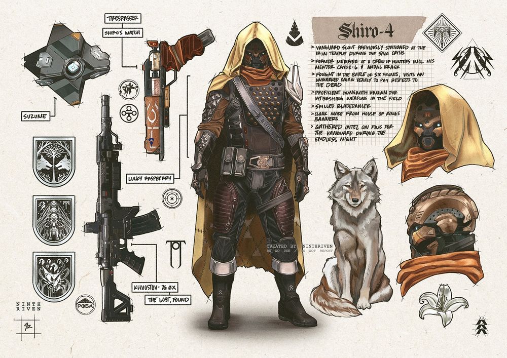A field guide of Shiro-4 from Destiny: Rise of Iron. The guide features his Ghost, Suzume, a wolf from the Iron Temple, and 2 weapons: Khovostov & Trespasser. Text reads: Vanguard Scout previously stationed at the Iron Temple during the Siva Crisis. Former member of a crew of Hunters incl. his mentor Cayde-6 and Andal Brask. Fought in the Battle of Six Fronts; visits and unmarked cairn yearly to pay respects to the dead. Proficient gunsmith known for kitbashing weapons in the field. Skilled Bladedancer. Cloak made from House of Kings banners. Gathered intel on FWC for the Vanguard during the Endless Night. 