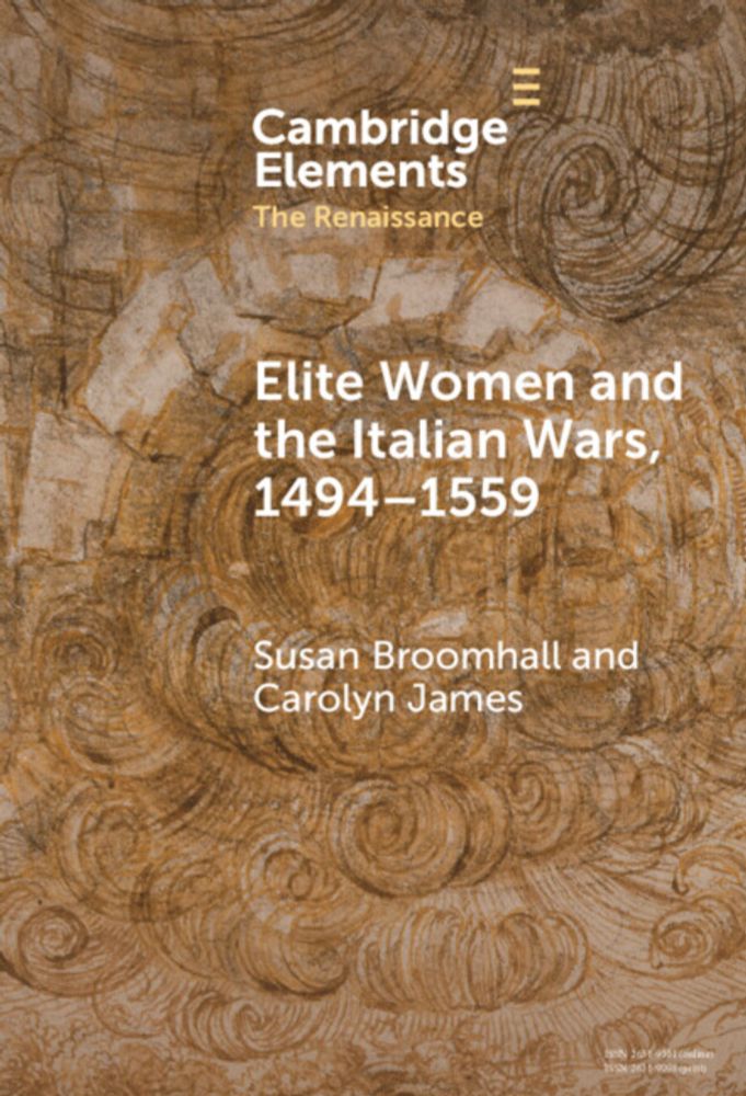 Elite Women and the Italian Wars, 1494–1559