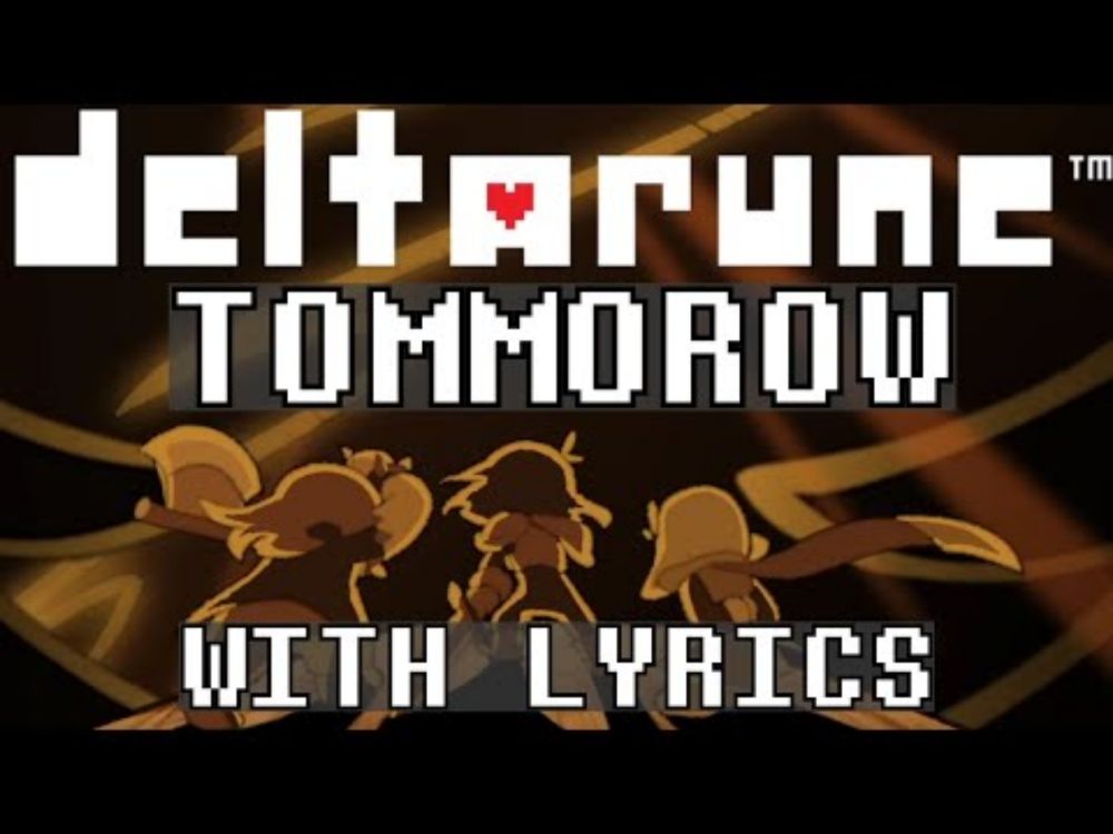 DELTARUNE TOMMOROW | WITH LYRICS