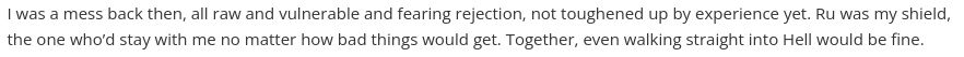 I was a mess back then, all raw and vulnerable and fearing rejection, not toughened up by experience yet.