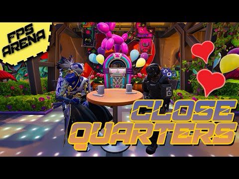 Find it in Fortnite: Close Quarters